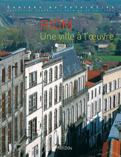 Riom, une ville à l´œuvre Riom, une ville à l´œuvre