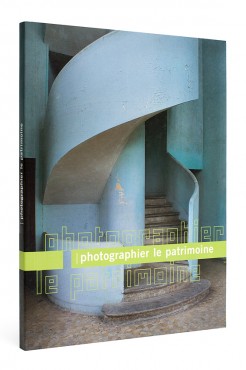 Photographier le patrimoine Photographier le patrimoine