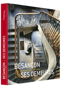 Besançon & ses demeures Besançon & ses demeures