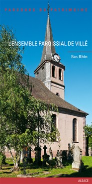 L’ensemble paroissial de Villé L’ensemble paroissial de Villé