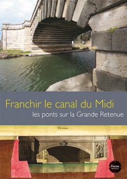 Franchir le canal du Midi Franchir le canal du Midi