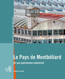 Le Pays de Montbéliard Le Pays de Montbéliard