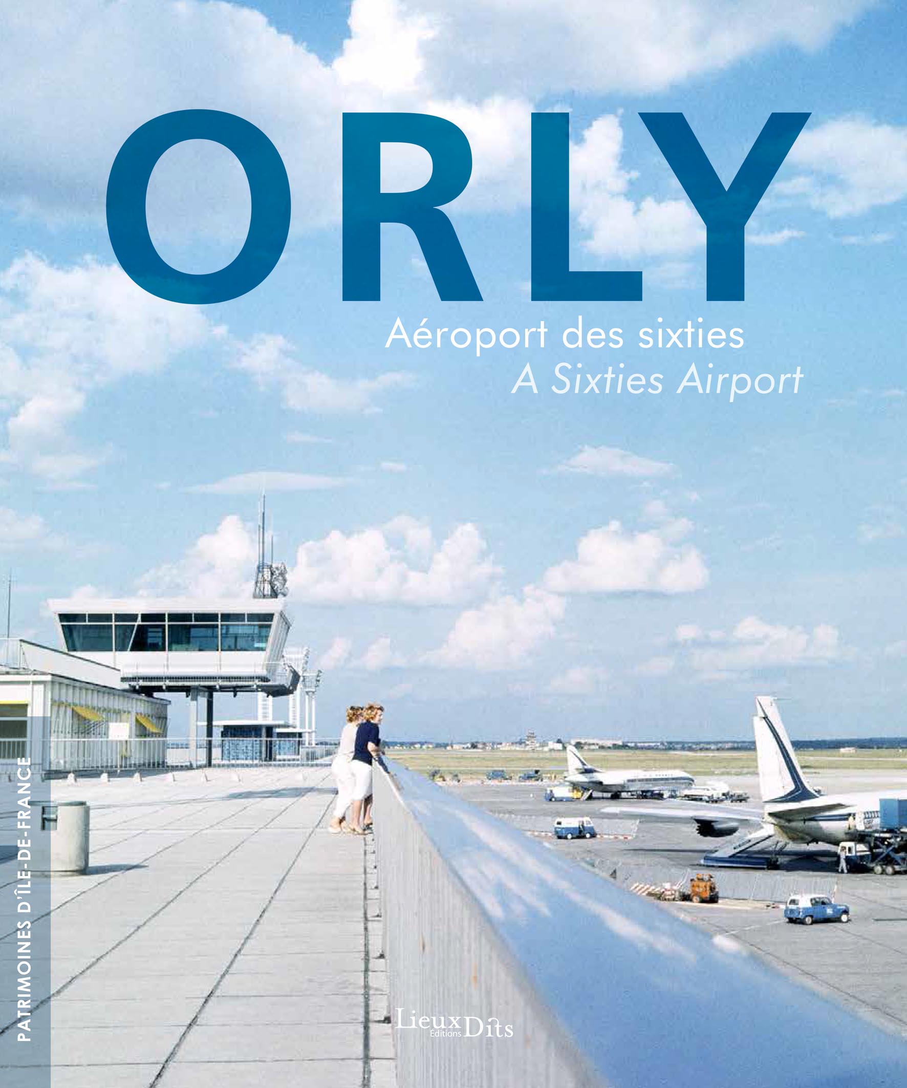 orly-a-roport-des-sixties-a-sixties-airport-editions-lieux-dits